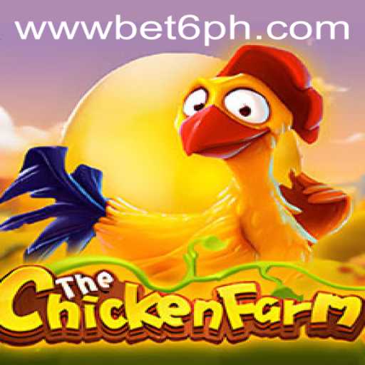 Discover the Excitement of ChickenFarm with BET6.PH
